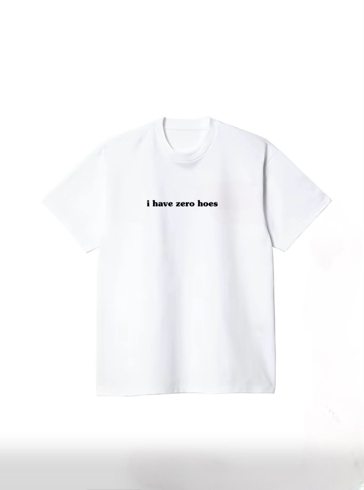 "0 HOES" Tee